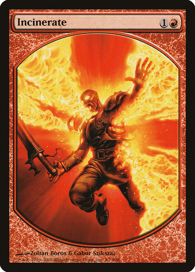 Incinerate [Magic Player Rewards 2008]