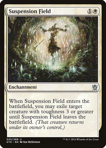 Suspension Field [Khans of Tarkir]